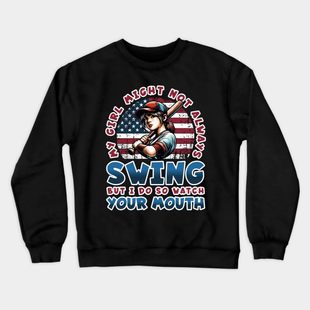 My Girl Might Not Always Swing Crewneck Sweatshirt by BankaiChu